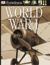 Eyewitness: World War I
